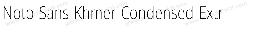 Noto Sans Khmer Condensed ExtraBold字体转换